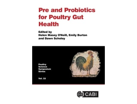 Livro Pre and Probiotics for Poultry Gut Health de Helen Massey O'neill (Inglês - Capa Dura)