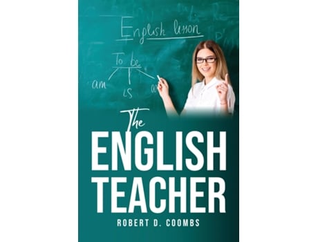 Livro The English Teacher de Coombs, Robert et al. (Inglês)