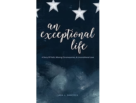 Livro An Exceptional Life De Jada Babcock (inglês - Capa Dura)