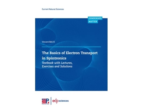 Livro The Basics of Electron Transport in Spintronics Textbook with Lectures, Exercises and Solutions de Vincent Baltz (Inglês)