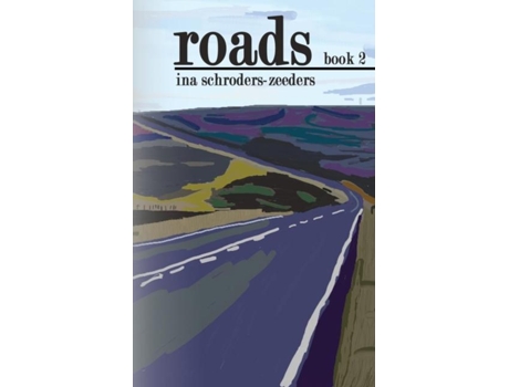 Livro Roads Book 2 De Ina Schroders-zeeders (inglês)