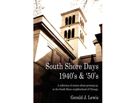 Livro South Shore Days 1940's & '50's Gerald Lewis (Inglês)