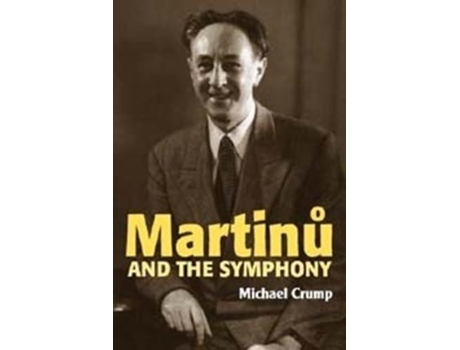 Livro Martinu and the Symphony de Michael Crump (Inglês - Capa Dura)