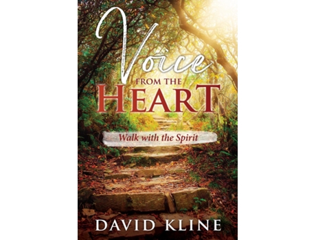 Livro Voice From The Heart Walk With The Spirit De David Kline (inglês)