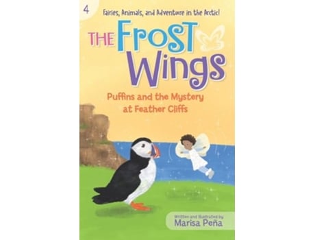 Livro The Frost Wings Puffins and the Mystery at Feather Cliffs de Marisa Peña (Inglês)