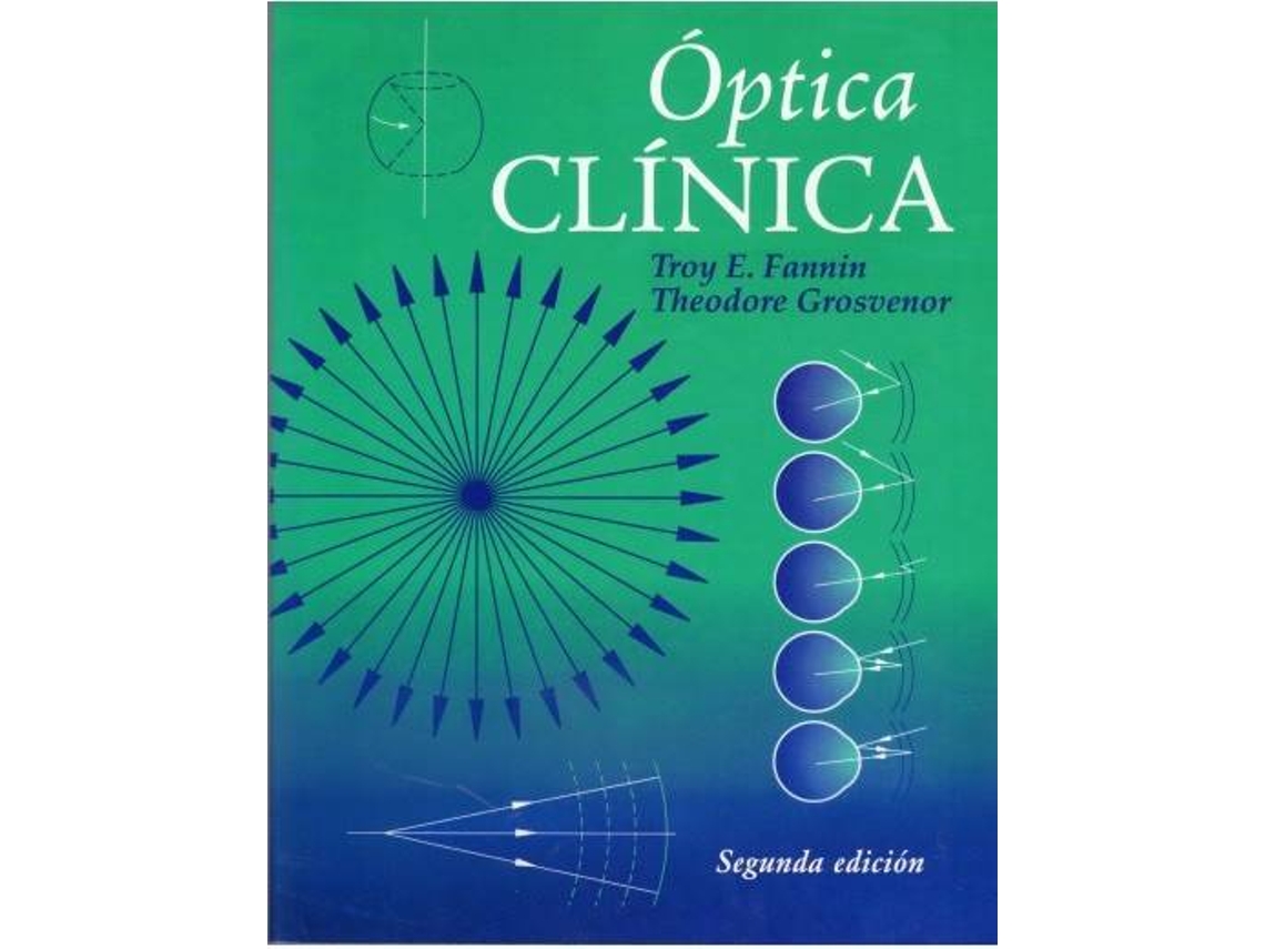 Livro Óptica Clínica de Troy E Fannin e Theodore Grosvenor (Espanhol)