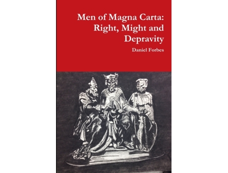 Livro Men of Magna Carta: Right, Might and Depravity Daniel Forbes (Inglês)