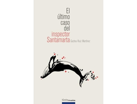 Livro El Último Caso Del Inspector Santamarta de Gaztea Ruiz Martínez (Espanhol)