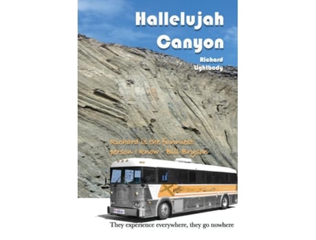 Livro Hallelujah Canyon They Experience Everywhere, They Go Nowhere De Richard Lightbody (inglês)