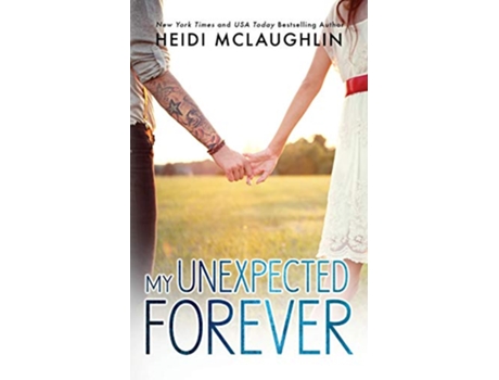 Livro My Unexpected Forever de Heidi McLaughlin (Inglês)
