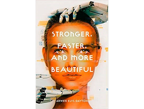 Livro Stronger Faster More Beautiful de Arwen Elys Dayton