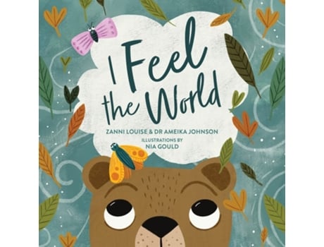 Livro I Feel The World Board Book De Zanni Louise E Dr Ameika Johnson (inglês - Capa Dura)