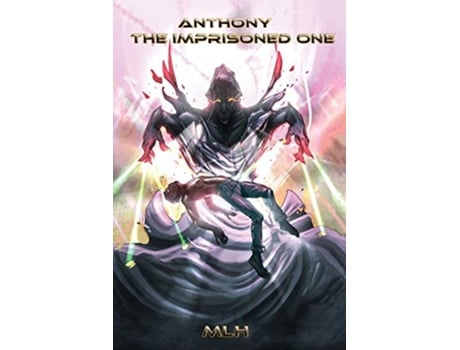 Livro Anthony The Imprisoned One de Mlh (Inglês)