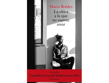 Livro La Chica A La Que No Supiste Amar de Marta Robles (Espanhol)
