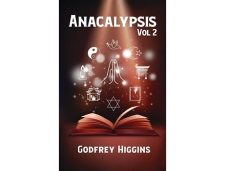 Livro Anacalypsis Volume 2 Hardcover De Godfrey Higgins (inglês - Capa Dura)