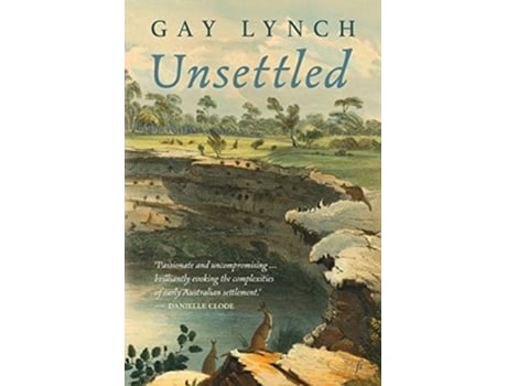 Livro Unsettled de Gay Lynch (Inglês)