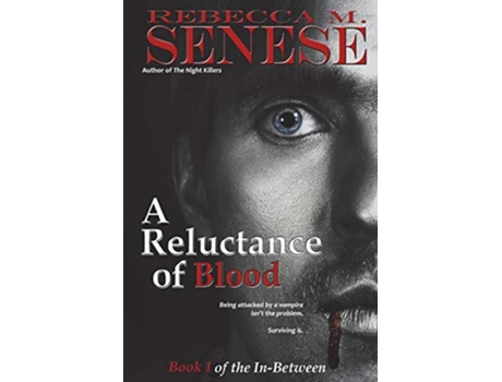 Livro A Reluctance of Blood Book 1 of the InBetween de Rebecca M Senese (Inglês)