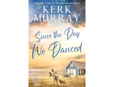 Livro Since the Day We Danced de Kerk Murray (Inglês)