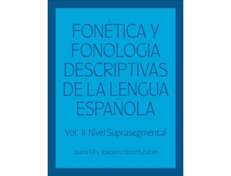 Livro Fonetica Y Fonologia Descriptivas De La Lengua Espanola De Gil, Juana Et Al. (inglês - Capa Dura)