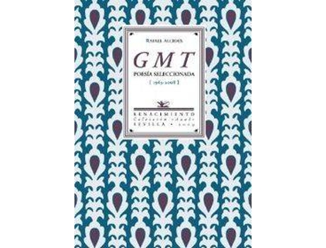 Livro GMT Poesía Seleccionada 1963-2008 de Rafael Alcides