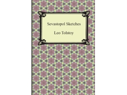 Livro Sevastopol Sketches Sebastopol Sketches de Leo Nikolayevich Tolstoy (Inglês)