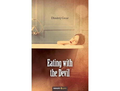 Livro Eating with the Devil de Dimitrij Grcar (Inglês)