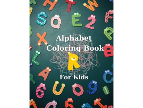 Livro Alphabet Coloring Book For Kids Big Activity Book Color And Learn Alphabet Happy Kids De Olivia Warner (inglês)