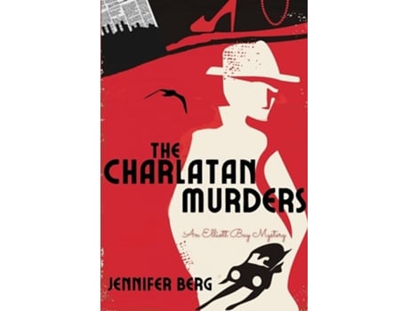 Livro The Charlatan Murders An Elliott Bay Mystery De Jennifer Berg (inglês)