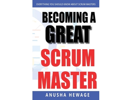 Livro Becoming A Great Scrum Master De Anusha Hewage (inglês)