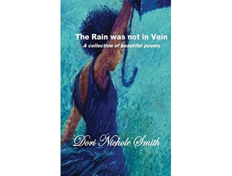 Livro Thank God! The Rain Was Not In Vain! De Dori Nichole Smith (inglês)