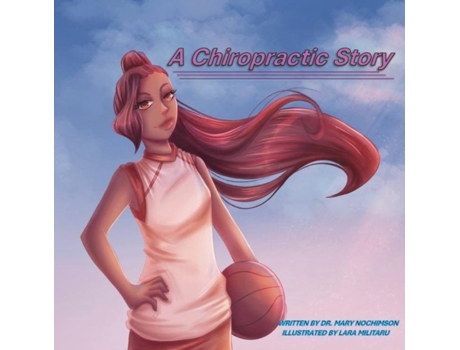 Livro A Chiropractic Story De Mary Nochimson (inglês)