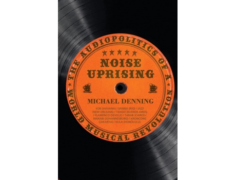 Livro Noise Uprising de Michael Denning (Inglês)