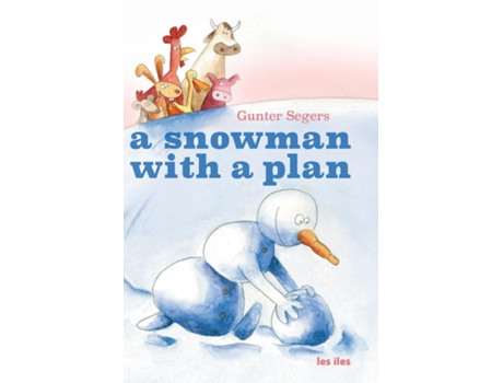 Livro A snowman with a plan de gunter segers (Inglês)