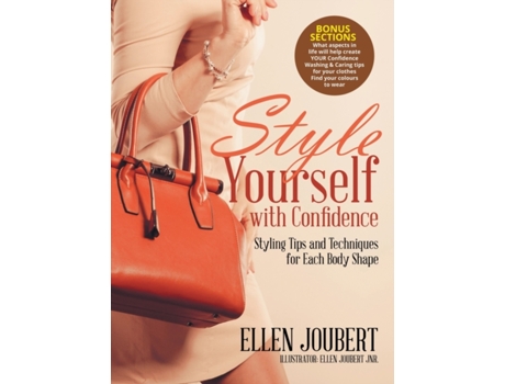 Livro Style Yourself with Confidence: Styling Tips and Techniques for Each Body Shape Ellen Joubert (Inglês)