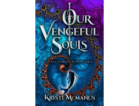 Livro Our Vengeful Souls de Kristi McManus (Inglês)