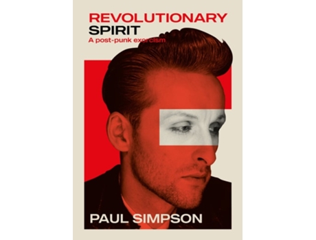 Livro Revolutionary Spirit de Paul Simpson (Inglês)