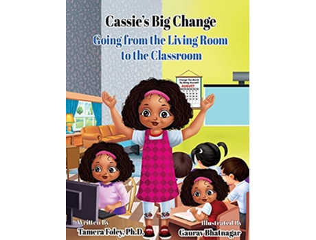 Livro Cassies Big Change Going from the Living Room to the Classroom de Tamera Foley (Inglês)