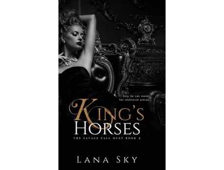 Livro Kings Horses A Dark Bully Romance De Lana Sky (inglês)