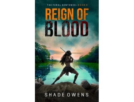 Livro Reign of Blood The Feral Sentence de Shade Owens (Inglês)