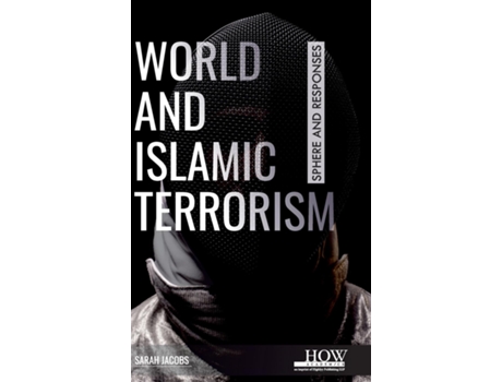 Livro World and Islamic Terrorism Sphere and Responses de Sarah Jacobs (Inglês)