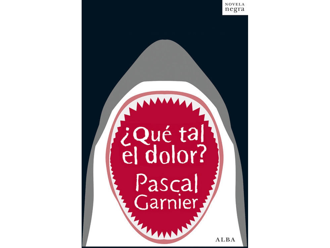 Livro ¿Qué Tal El Dolor? de Pascal Garnier (Espanhol)