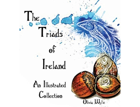 Livro The Triads of Ireland An Illustrated Collection de Olivia Wylie (Inglês)