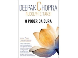 Livro O Poder da Cura de Deepak Chopra Y Rudolph E Tanzi (Português)