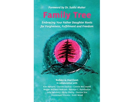 Livro Family Tree Embracing Your Father Daughter Roots for Forgiveness Fulfillment and Freedom de Rebecca Harrison (Inglês)