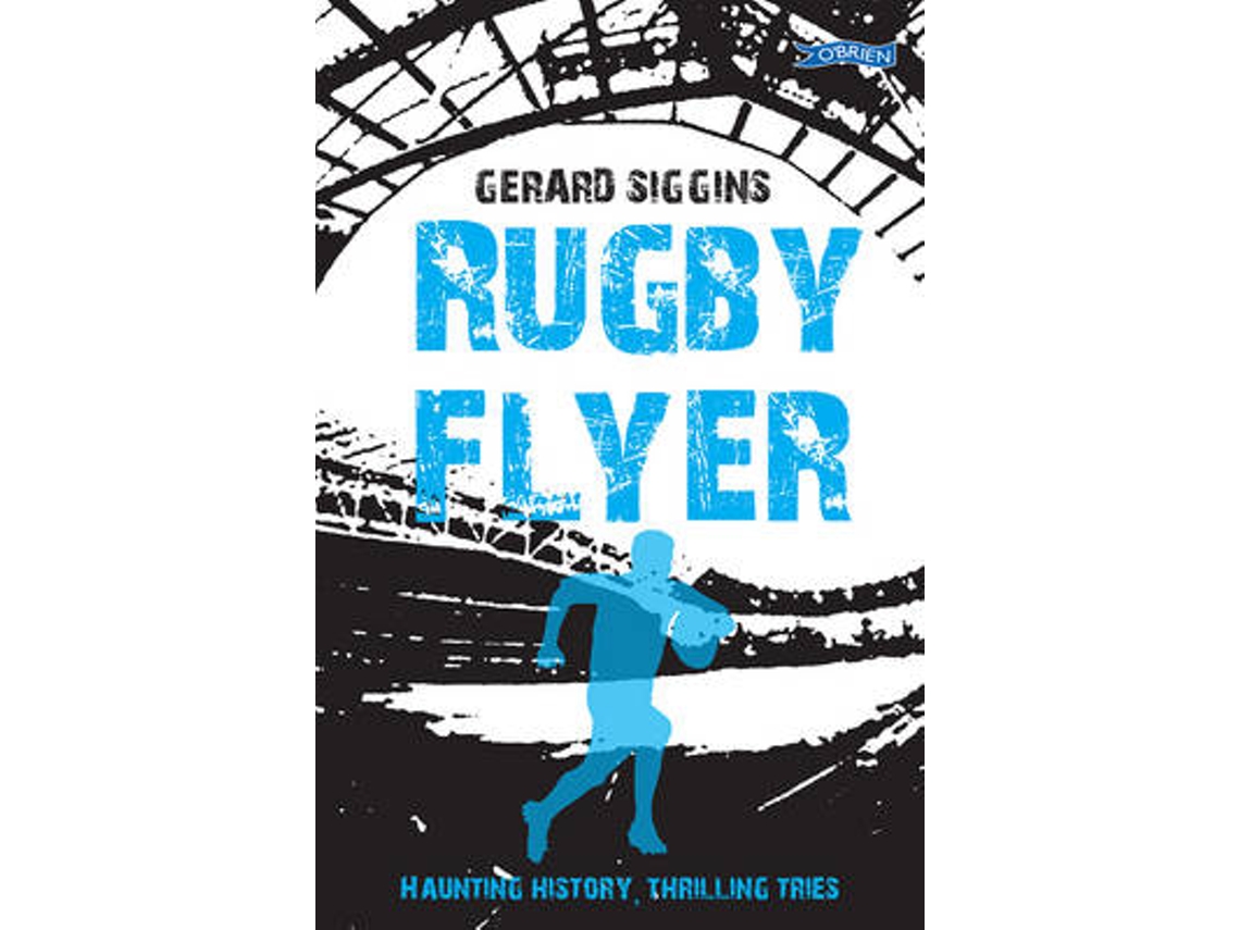 Livro Rugby Flyer de Gerard Siggins (Inglês)