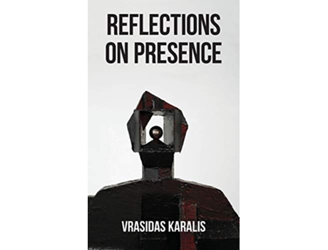 Livro Reflections on Presence In Five Days de Vrasidas Karalis (Inglês)