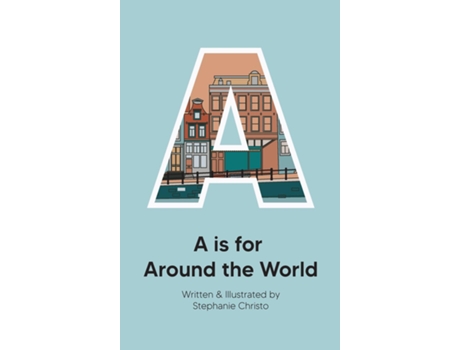 Livro A is for Around the World de Stephanie Christo (Inglês)