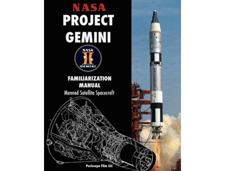 Livro NASA Project Gemini Familiarization Manual Manned Satellite Spacecraft de NASA ( Inglês )