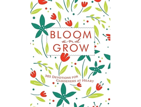 Livro Bloom and Grow de Laurie V Soileau (Inglês)