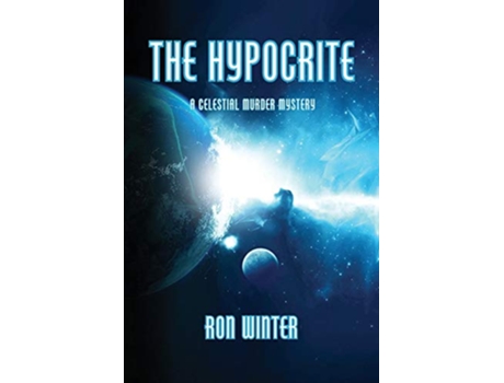 Livro The Hypocrite A Celestial Murder Mystery de Ronald Winter (Inglês)